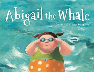 Seller image for Abigail the Whale for sale by GreatBookPrices