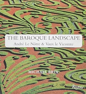 The Baroque Landscape: Andre Le Notre & Vaux le Vicomte