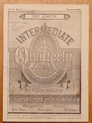 Seller image for The Intermediate Quarterly to Help the Boys and Girls Study the International Lessons - First Quarter 1886 for sale by Faith In Print