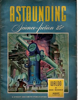 Imagen del vendedor de ASTOUNDING SCIENCE FICTION, AUGUST 1942. Waldo by Anson Macdonald. Cover Art by Hubert Rogers. COLLECTIBLE PULP MAGAZINE. a la venta por Once Read Books