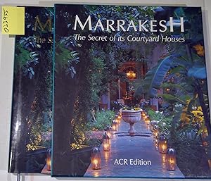 Marrakesh. The Secret of Courtyard Houses