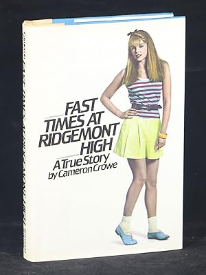Seller image for Fast Times at Ridgemont High; A True Story for sale by Evening Star Books, ABAA/ILAB
