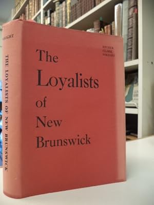 The Loyalists of New Brunswick