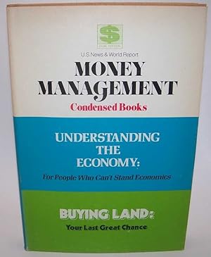Imagen del vendedor de Understanding the Economy: For People Who Can't Stand Economics / Buying Land: Your Last Great Chance (U.S. News & World Report Money Management Condensed Books) a la venta por Easy Chair Books