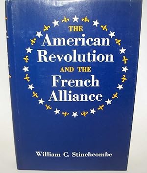 Imagen del vendedor de The American Revolution and the French Alliance a la venta por Easy Chair Books