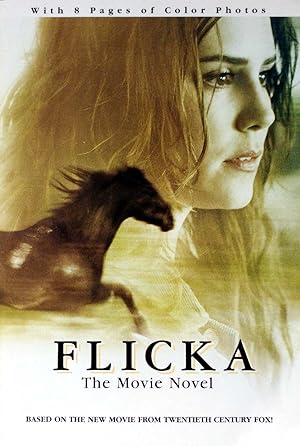 Seller image for Flicka: The Movie Novel for sale by Kayleighbug Books, IOBA