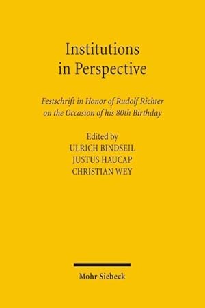 Immagine del venditore per Institutions in Perspective : Festschrift in Honor of Rudolf Richter on the Occasion of His 80th Birthday venduto da GreatBookPricesUK