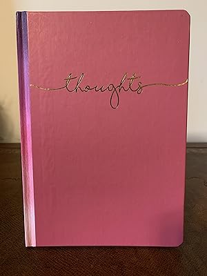 JOURNAL: Entitled: THOUGHTS [JOURNAL]