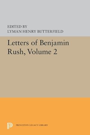 Imagen del vendedor de Letters of Benjamin Rush : 1793-1813 a la venta por GreatBookPrices