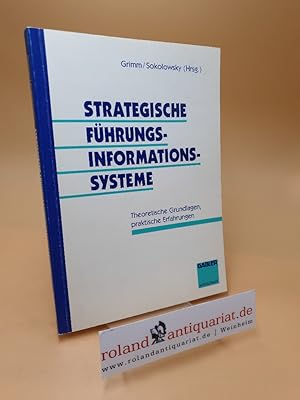 Seller image for Strategische Fhrungsinformationssysteme ; theoretische Grundlagen, praktische Erfahrungen for sale by Roland Antiquariat UG haftungsbeschrnkt