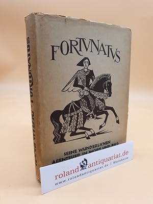 Imagen del vendedor de Fortunatus - Seine wunderlichen Abenteuer a la venta por Roland Antiquariat UG haftungsbeschrnkt