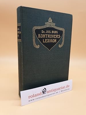 Imagen del vendedor de Kontrovers-Lexikon. Die konfessionellen Streitfragen zwischen Katholiken und Protestanten a la venta por Roland Antiquariat UG haftungsbeschrnkt