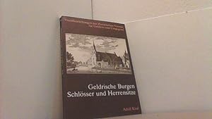 Geldrische Burgen, Schlösser und Herrensitze. (Veröffentlichungen des Historischen Vereins für Ge...