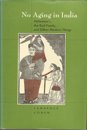 No Aging in India. Alzheimer's, the Bad family, and Other Modern Things.