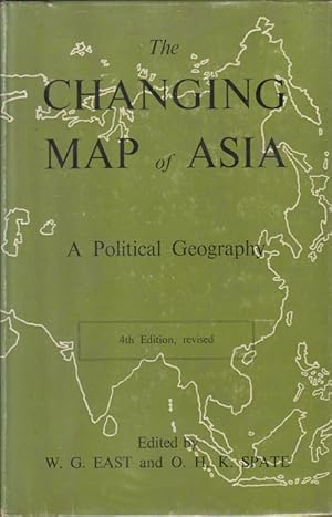 Bild des Verkufers fr The Changing Map of Asia. A Political Geography. zum Verkauf von Asia Bookroom ANZAAB/ILAB