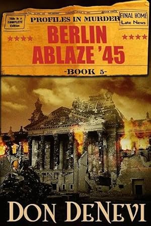 Seller image for Berlin Ablaze '45: Profiles in Murder: Book 5 (Paperback) for sale by Grand Eagle Retail