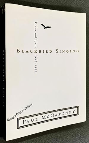 Seller image for Blackbird Singing; Poems and Lyrics 1965 - 1999 for sale by Inga's Original Choices