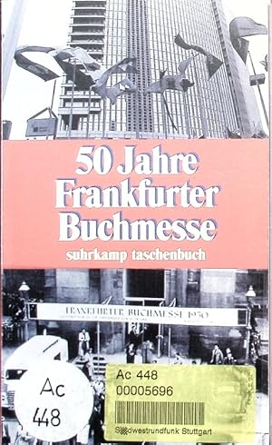 Bild des Verkufers fr 50 Jahre Frankfurter Buchmesse. 1949 - 1999. zum Verkauf von Antiquariat Bookfarm