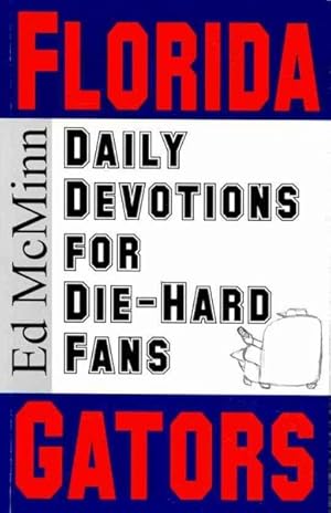 Immagine del venditore per Daily Devotions for Die-hard Fans : Florida Gators venduto da GreatBookPricesUK