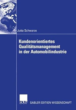 Seller image for Kundenorientiertes Qualittsmanagement in der Automobilindustrie for sale by Rheinberg-Buch Andreas Meier eK