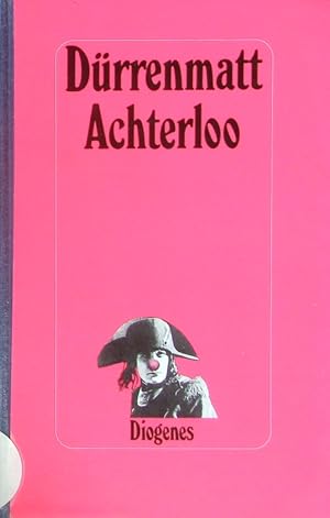 Bild des Verkufers fr Achterloo. Friedrich Drrenmatt ; Eine Komdie in 2 Akten. zum Verkauf von Antiquariat Bookfarm