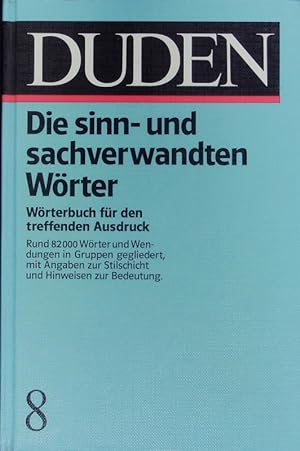 Duden, Sinn- und sachverwandte Wörter. Synonymwörterbuch der deutschen Sprache.