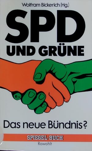 Bild des Verkufers fr SPD und Grne. Das neue Bndnis? zum Verkauf von Antiquariat Bookfarm