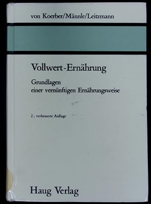 Seller image for Vollwert-Ernhrung. Grundlagen einer vernnftigen Ernhrungsweise. for sale by Antiquariat Bookfarm
