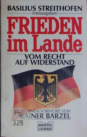 Bild des Verkufers fr Frieden im Lande. Vom Recht auf Widerstand. zum Verkauf von Antiquariat Bookfarm