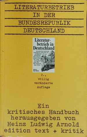Seller image for Literaturbetrieb in der Bundesrepublik Deutschland. Ein kritisches Handbuch. Hrsg. von Heinz Ludwig Arnold. for sale by Antiquariat Bookfarm