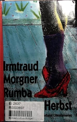 Bild des Verkufers fr Rumba auf einen Herbst. Roman. zum Verkauf von Antiquariat Bookfarm