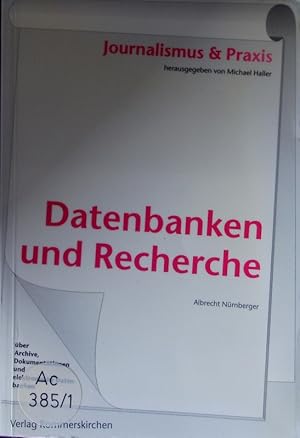 Image du vendeur pour Datenbanken und Recherche. Ein Handbuch fr Journalisten und Dokumentaristen. mis en vente par Antiquariat Bookfarm