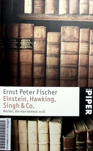 Seller image for Einstein, Hawking, Singh & Co. Bcher, die man kennen mu. for sale by Antiquariat Bookfarm