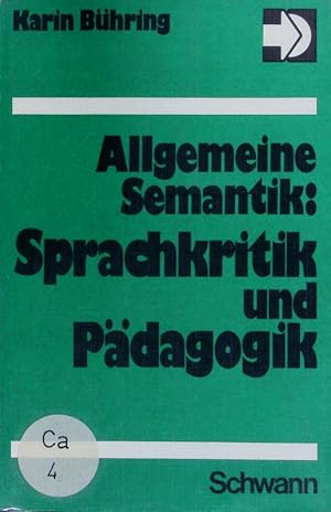 Bild des Verkufers fr Allgemeine Semantik. Sprachkritik und Pdagogik. zum Verkauf von Antiquariat Bookfarm