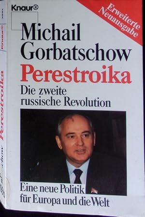 Bild des Verkufers fr Perestroika. Die zweite russische Revolution; eine neue Politik fr Europa und die Welt. zum Verkauf von Antiquariat Bookfarm