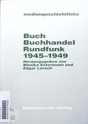 Image du vendeur pour Buch, Buchhandel und Rundfunk 1945 - 1949. mis en vente par Antiquariat Bookfarm