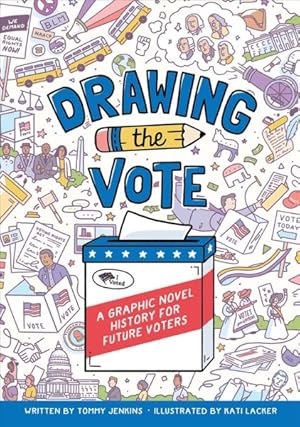 Seller image for Drawing the Vote : A Graphic Novel History for Future Voters for sale by GreatBookPrices