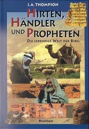 Seller image for Hirten, Hndler und Propheten Die lebendige Welt der Bibel for sale by Antiquariat Mander Quell