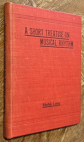 A Short Treatise on Musical Rhythm, From "Le Rythme Musical, "