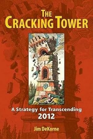 Seller image for The Cracking Tower: A Strategy for Transcending 2012 for sale by AHA-BUCH GmbH