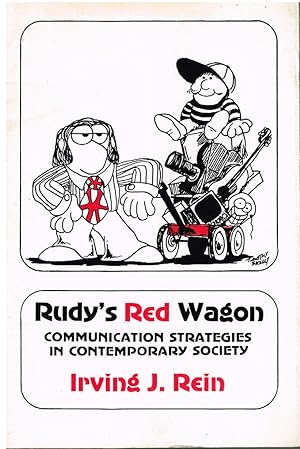 Immagine del venditore per Rudy's Red Wagon Communication Strategies In Contemporary Society venduto da First Class Used Books