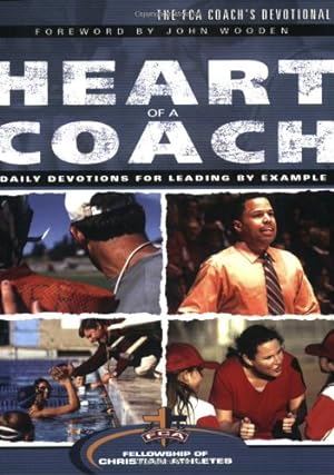 Seller image for The Heart of a Coach: Daily Devotions for Leading by Example for sale by Reliant Bookstore