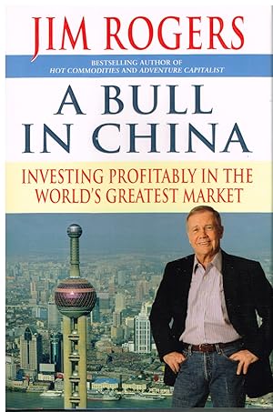 Seller image for A Bull in China Investing Profitably in the World's Greatest Market for sale by First Class Used Books