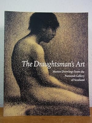 Seller image for The Draftsman's Art. Master Drawings from the National Gallery of Scotland, Edinburgh [Exhibition 9 April to 13 June 1999] for sale by Antiquariat Weber