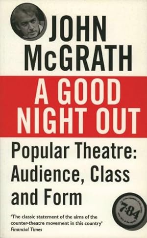 Seller image for Good Night Out : Popular Theatre : Audience, Class and Form for sale by GreatBookPricesUK