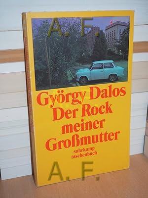 Bild des Verkäufers für Der Rock meiner Grossmutter : Geschichten György Dalos. Dt. Bearb. von Thomas Brasch . / Suhrkamp Taschenbuch , 2513 zum Verkauf von Antiquarische Fundgrube e.U.