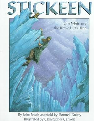 Bild des Verkufers fr Stickeen : John Muir and the Brave Little Dog zum Verkauf von GreatBookPrices