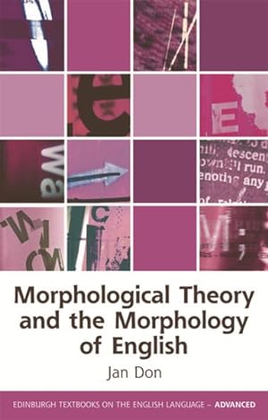 Imagen del vendedor de Morphological Theory and the Morphology of English a la venta por GreatBookPricesUK