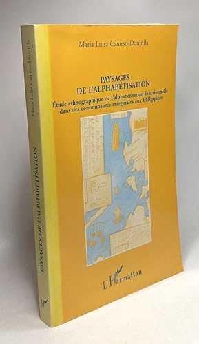 PAYSAGES DE L'ALPHABETISATION: Étude ethnographique de l'alphabétisation fonctionnelle dans des c...