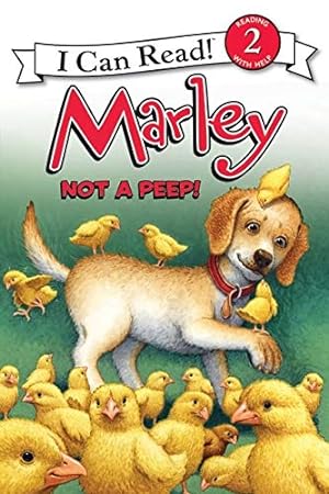 Image du vendeur pour Marley: Not a Peep! (I Can Read Level 2) mis en vente par Reliant Bookstore